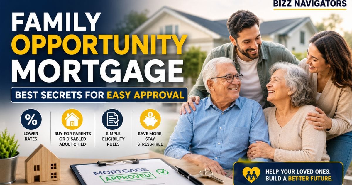 Family Opportunity Mortgage