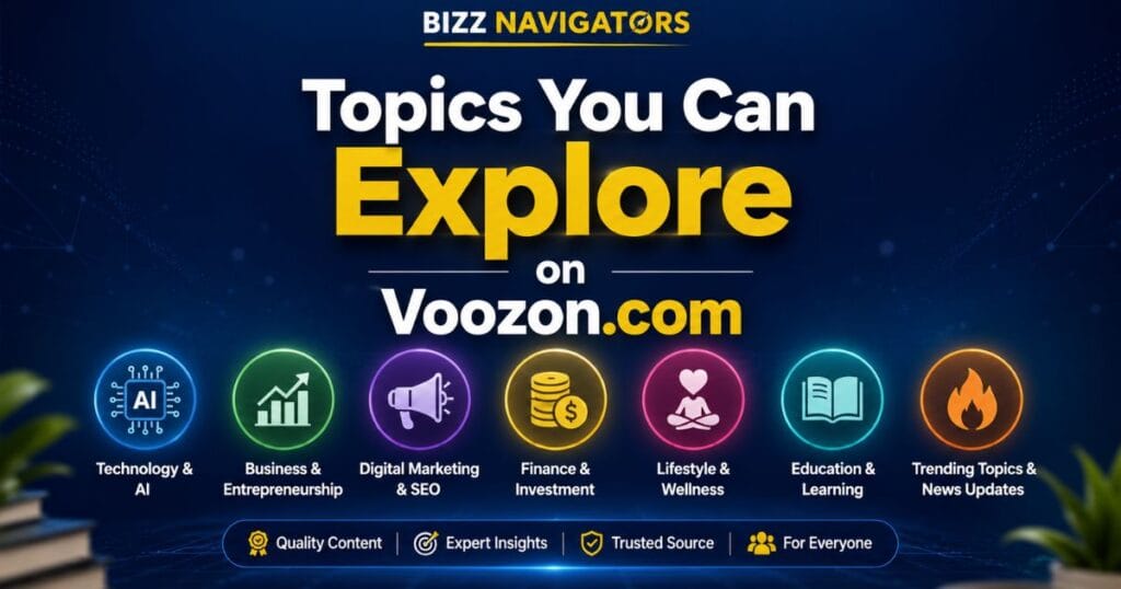 Topics You Can Explore on Voozon.com