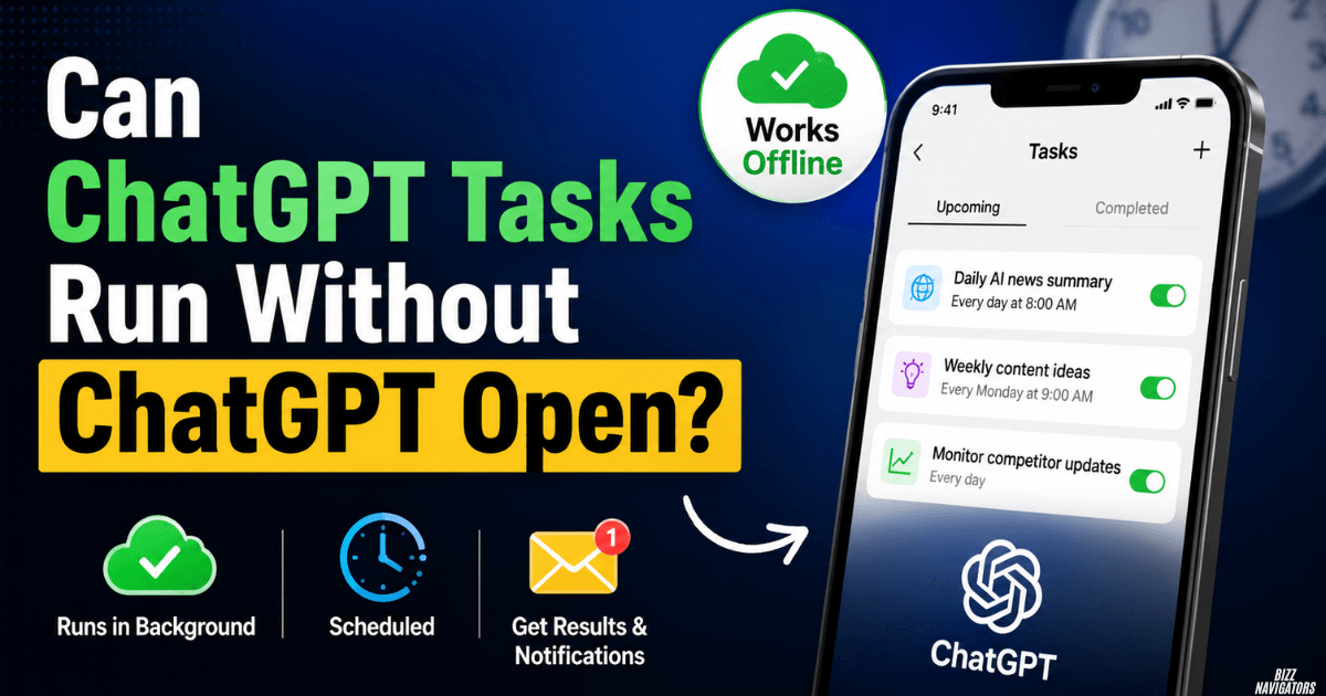 Can ChatGPT Tasks Run Without ChatGPT Open